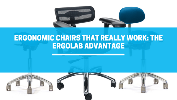 Ergonomic Chairs that Really Work: The Ergolab Advantage