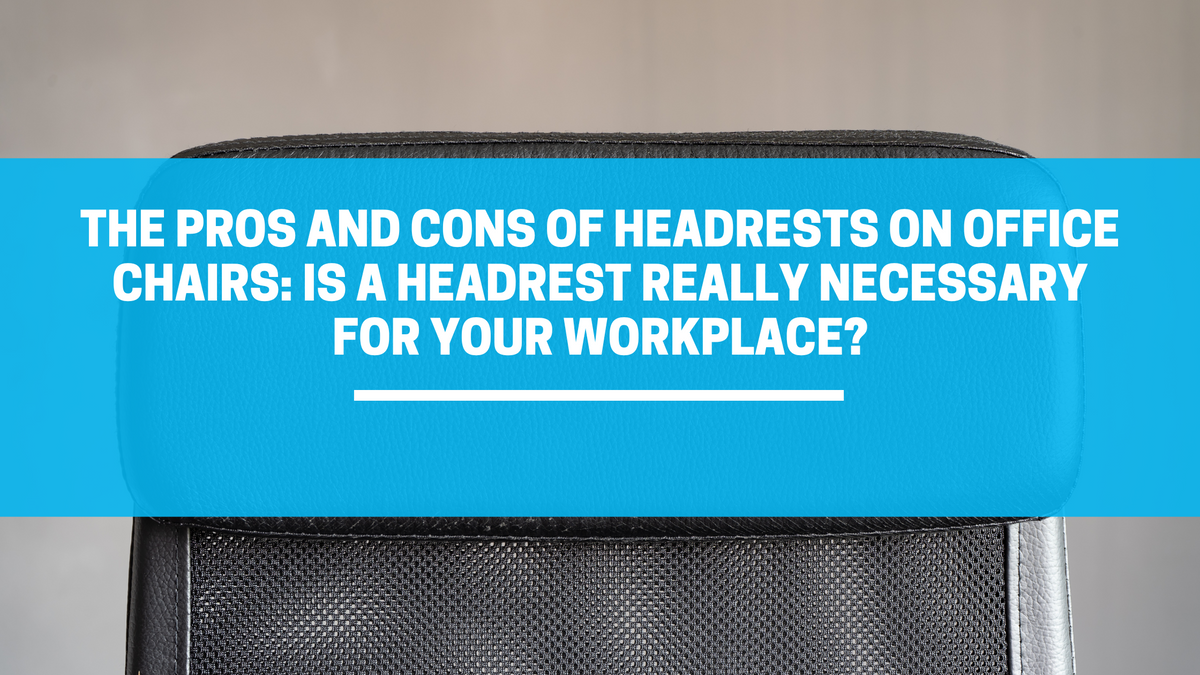 The Pros and Cons of Headrests on Office Chairs Is a Headrest Really